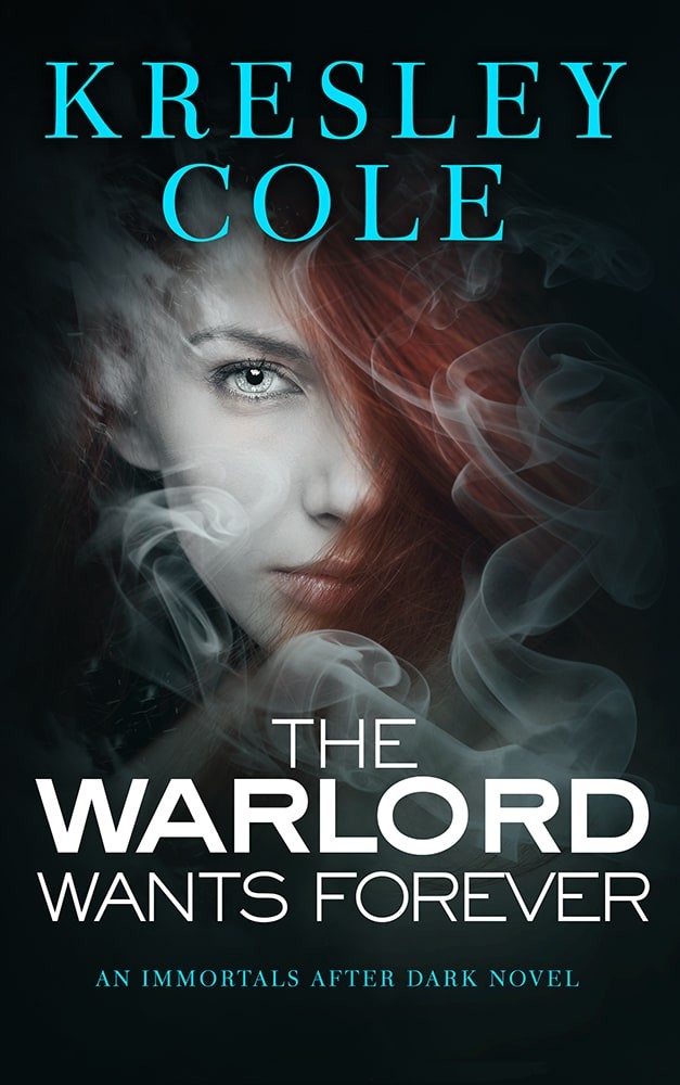 Immortals After Dark 01 The Warlord Wants Forever Kresley Cole