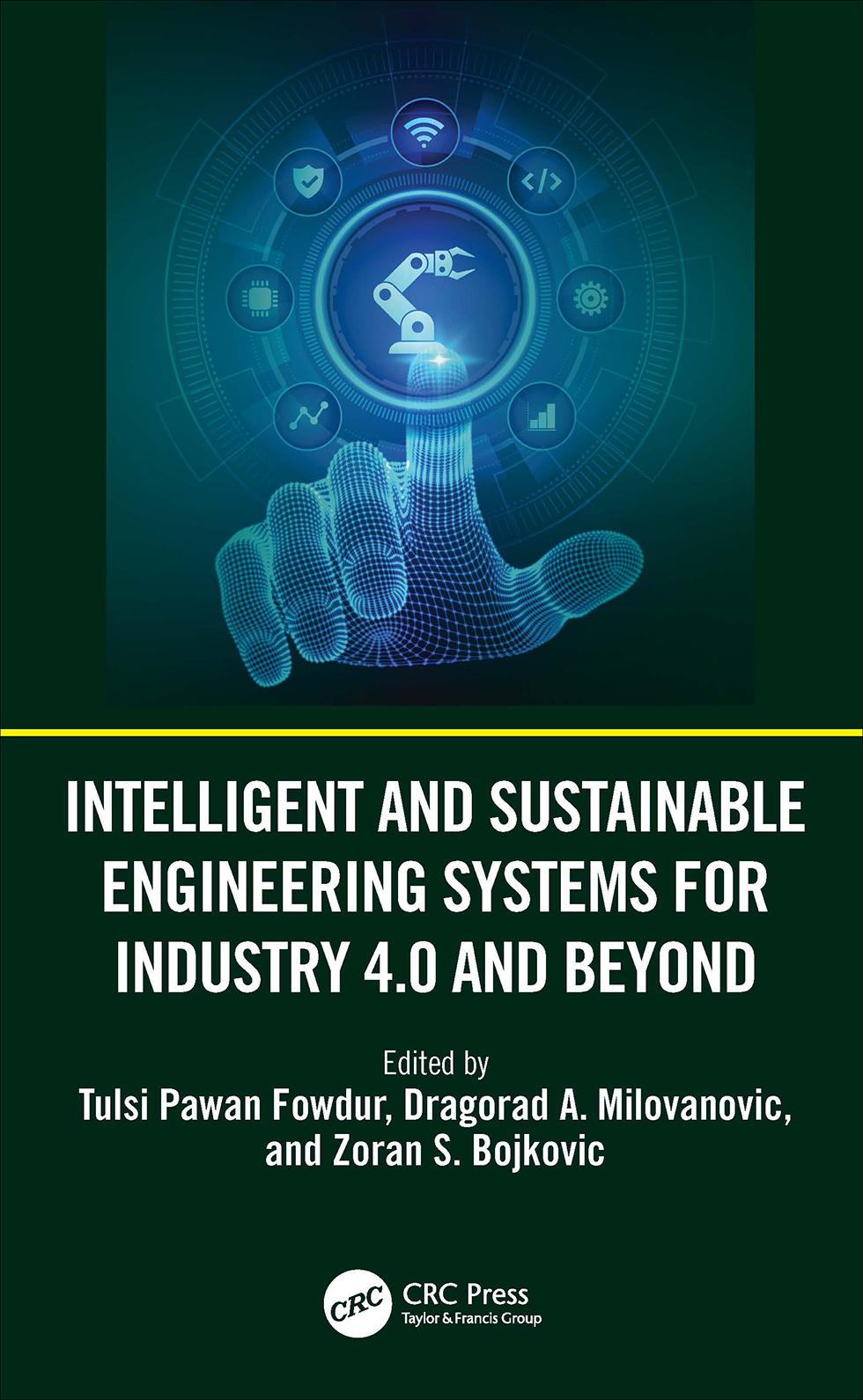 Intelligent And Sustainable Engineering Systems For Industry 40 And Beyond Unknown