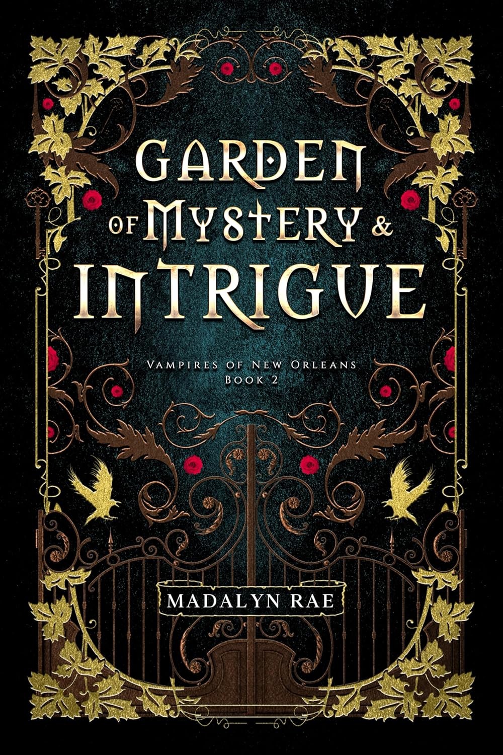 Garden Of Mystery And Intrigue Madalyn Rae