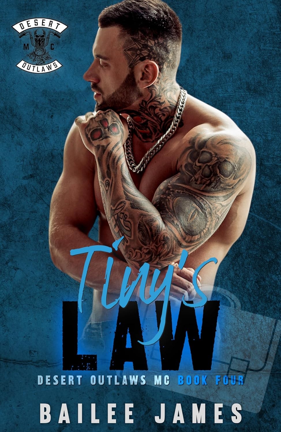 Desert Outlaws Mc 04 Tinys Law Bailee James
