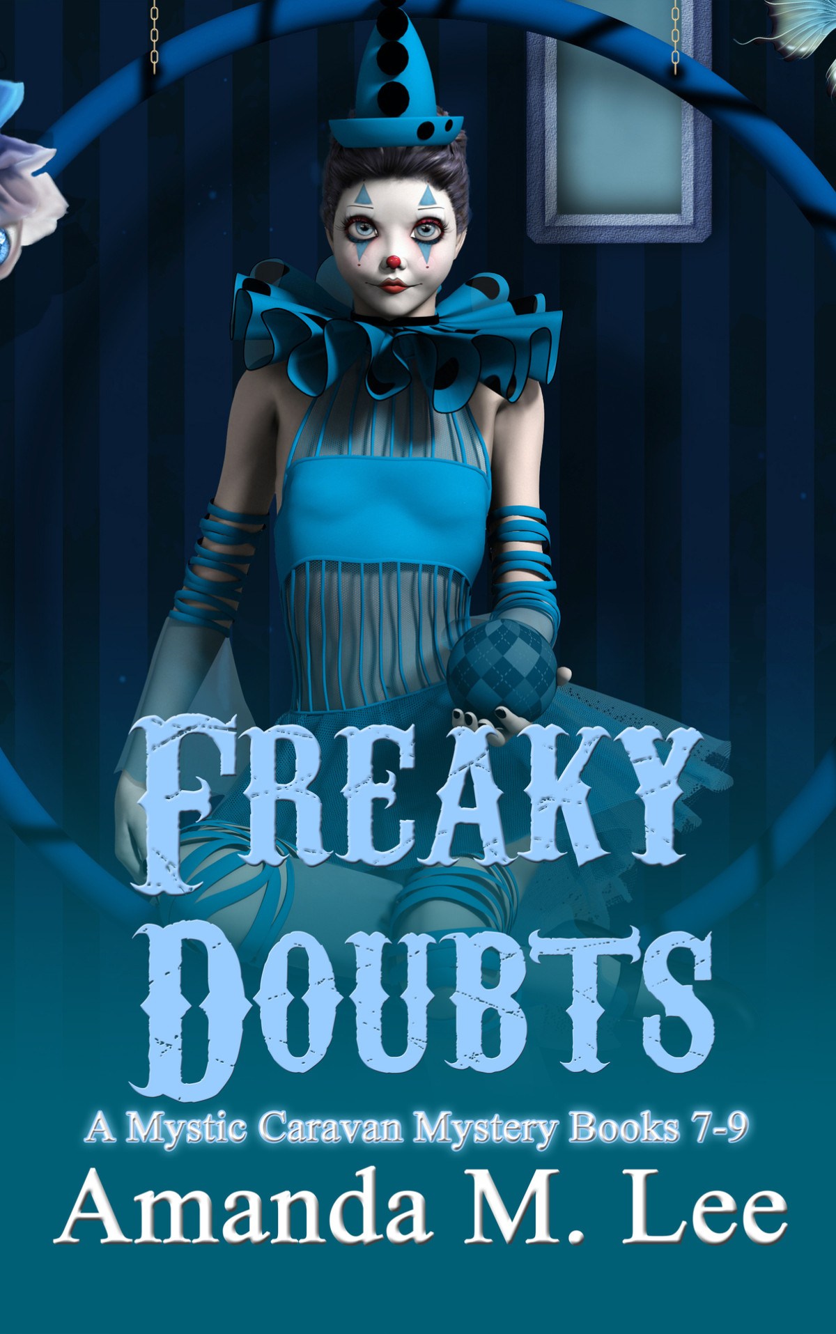 Freaky Doubts A Mystic Caravan Mystery Books 79 Lee Amanda M