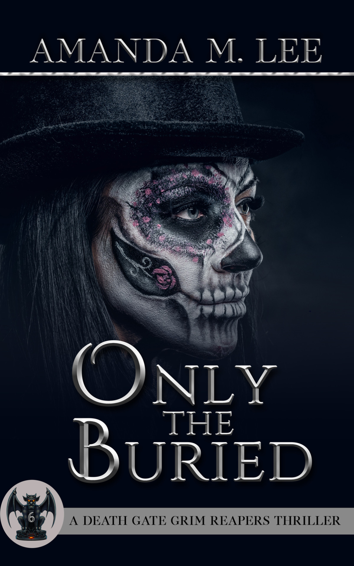 Only The Buried A Death Gate Grim Reapers Thriller Book 6 Amanda M Lee