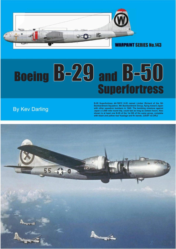 Warpaint Series N143 Boeing B29 And B50 Superfortress 1st Edition Kev Darling