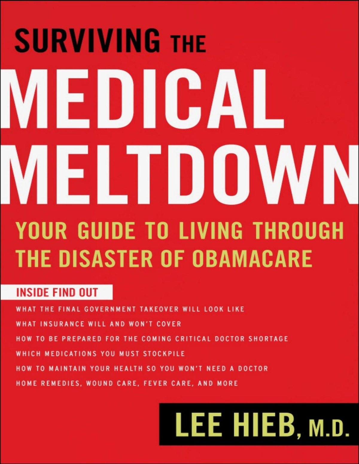 Surviving The Medical Meltdown Your Guide To Living Through The Disaster Of Obamacare Pdfdrivecom Lee Hieb