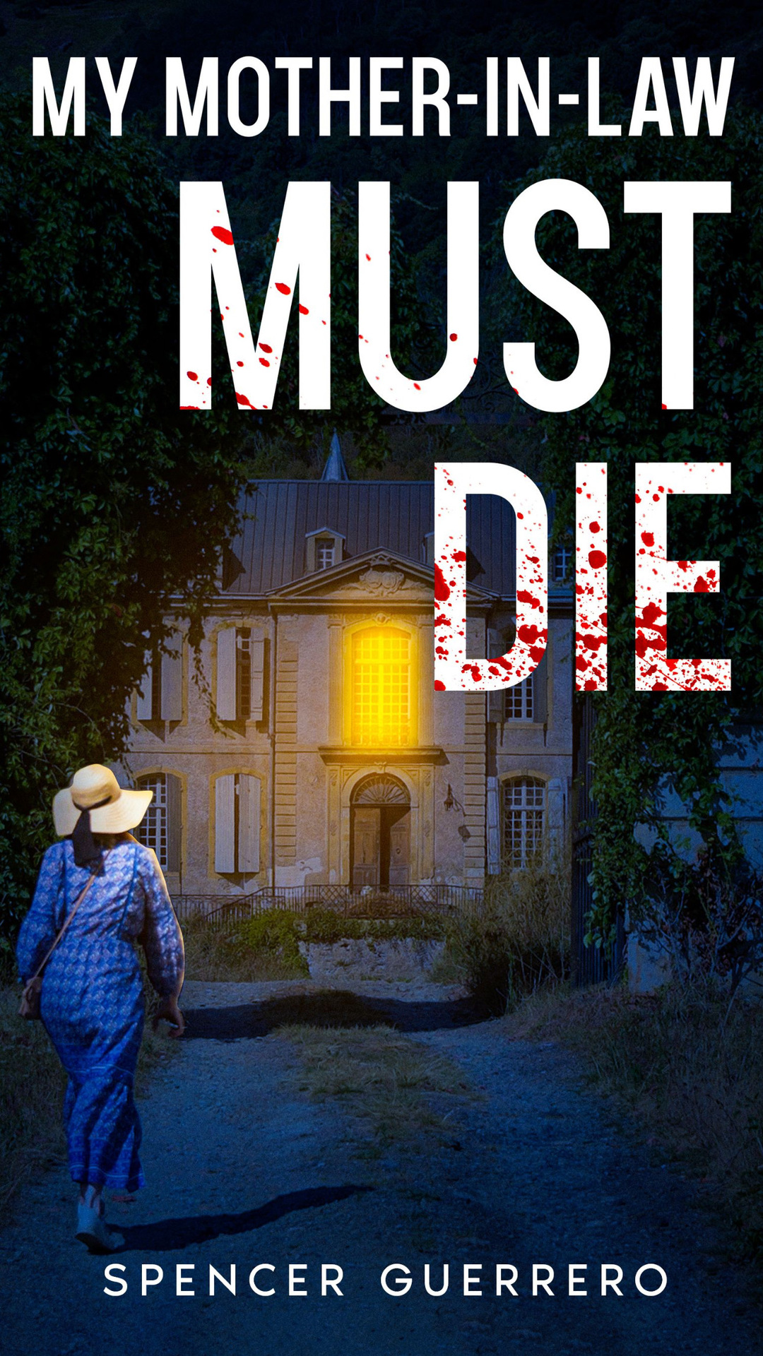 My Motherinlaw Must Die Twisty Standalone Psychological Thrillers Book 5 Spencer Guerrero