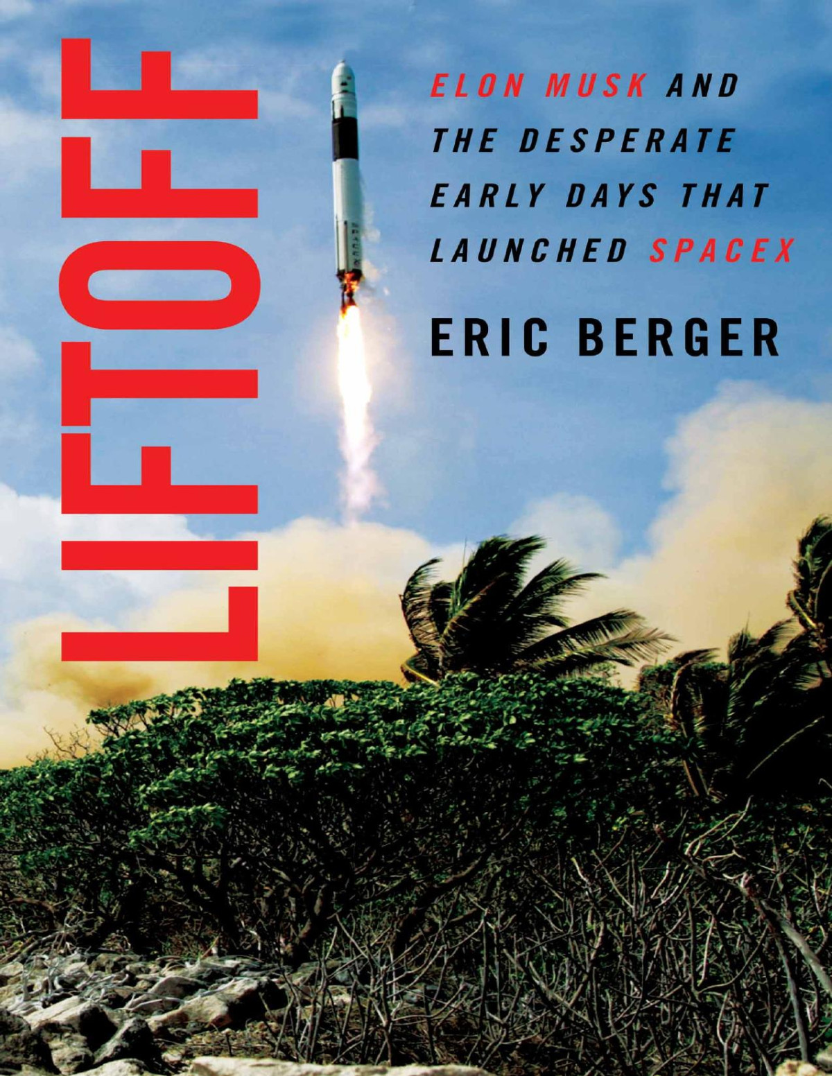 Liftoff Eric Berger
