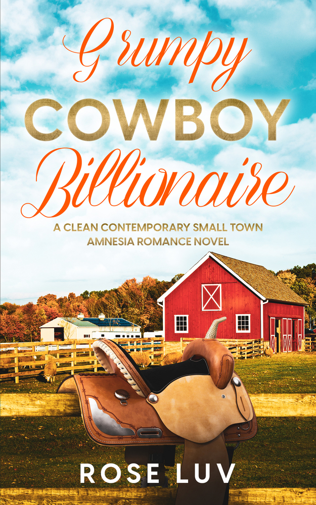 Grumpy Cowboy Billionaire 1st Rose Luv