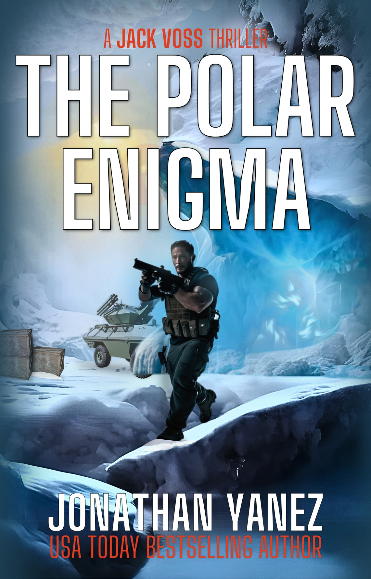 The Polar Enigma A Near Future Thriller Jack Voss Book 4 Jonathan Yanez