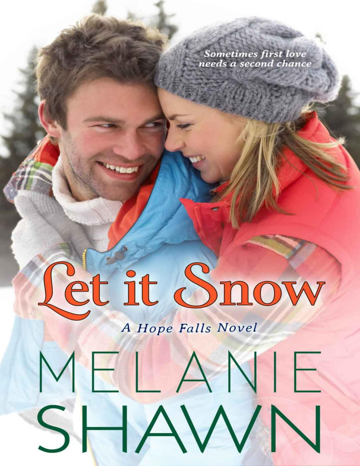 Let It Snow The Hope Falls Series Melanie Shawn