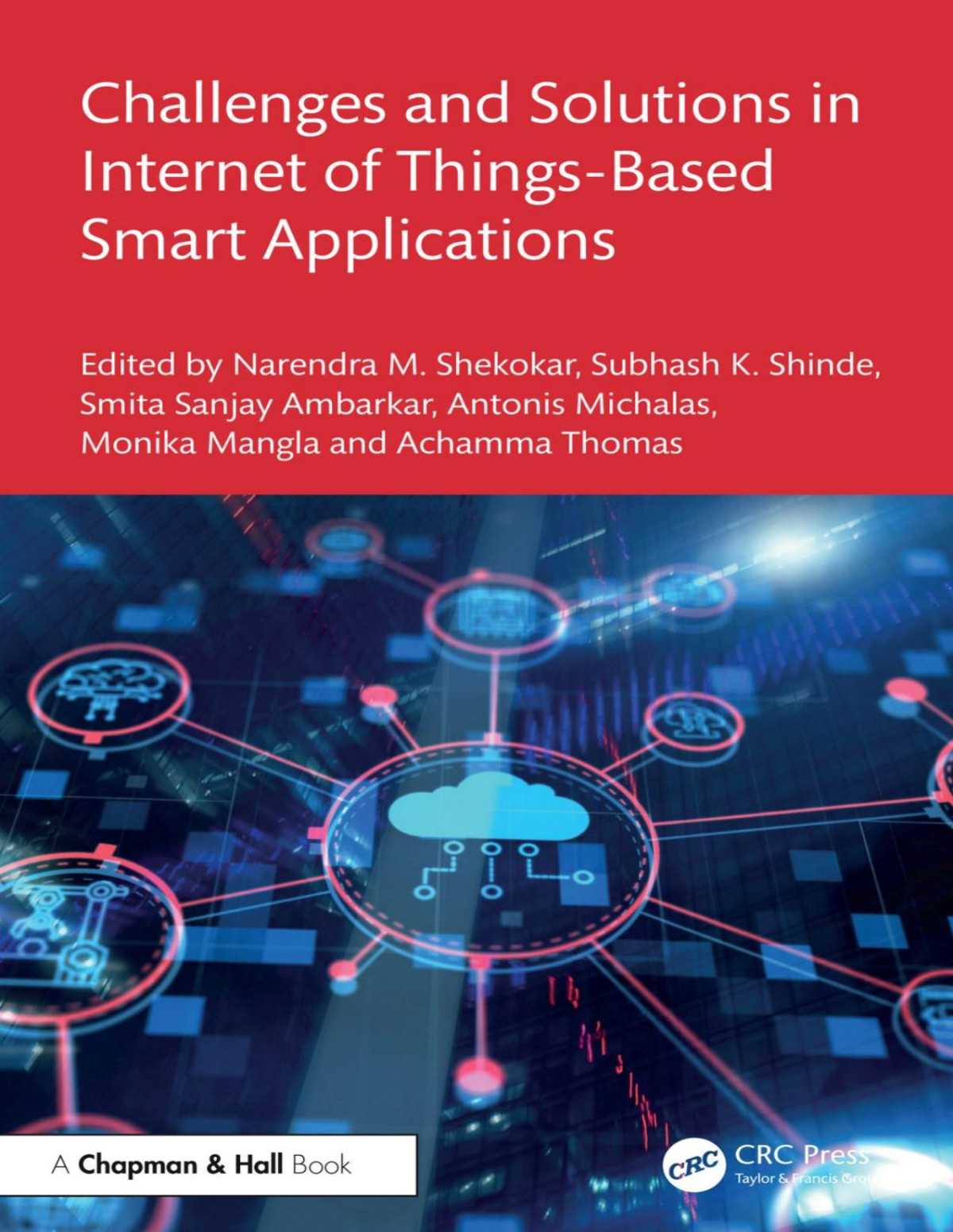 Challenges And Solutions In Internet Of Thingsbased Smart Applications Narendra M Shekokar