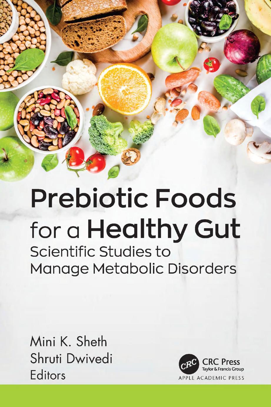 Prebiotic Foods For A Healthy Gut Mini K Sheth Shruti Dwivedi