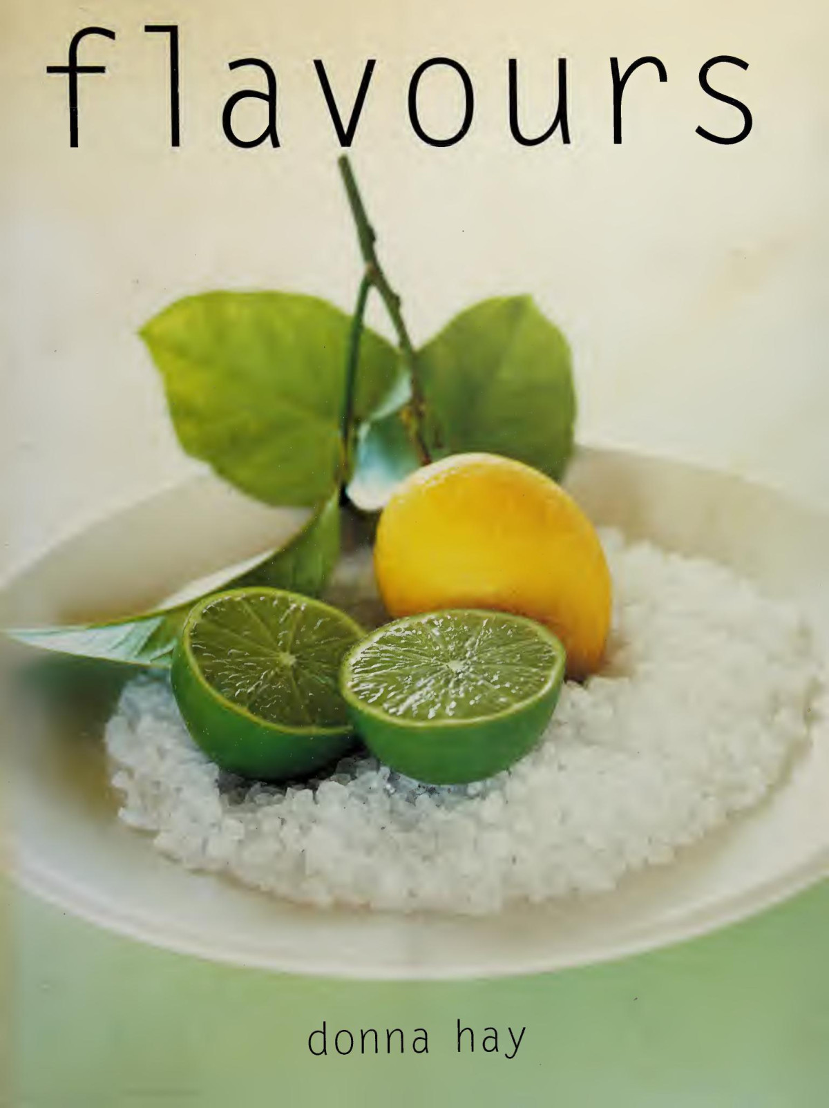 Flavours 1st Edition Donna Hay