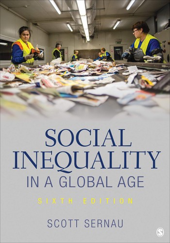 Social Inequality In A Global Age 6th Edition Scott Sernau