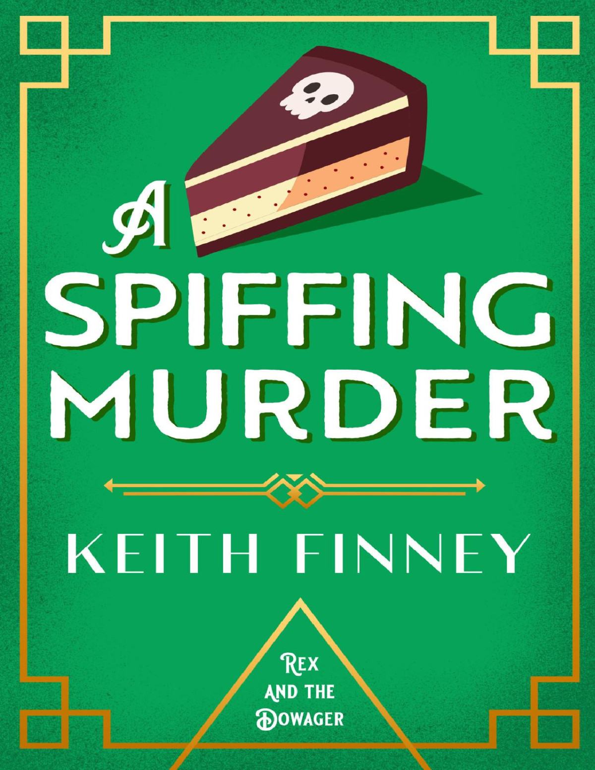 A Spiffing Murder A Delightfully British Cosy Mystery Rex And The Dowager Book 2 Finney