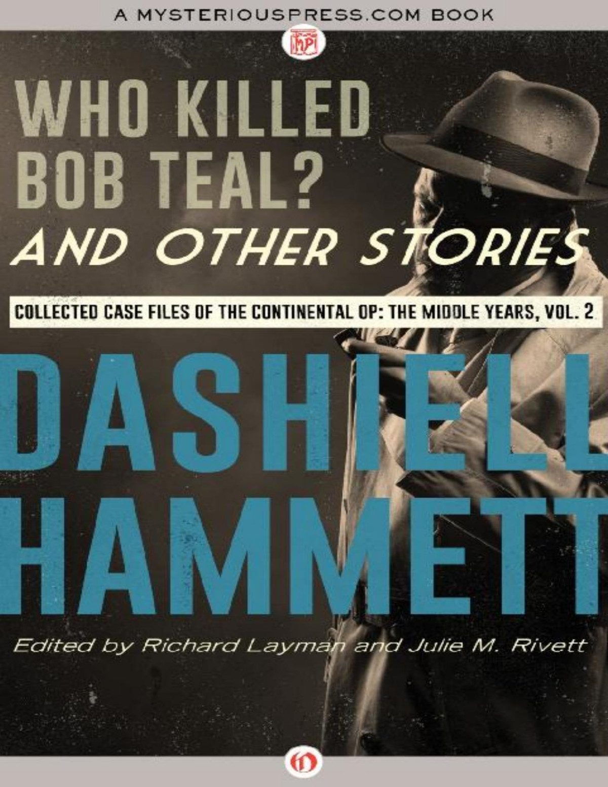 Continental Op Middle Years 02 Who Killed Bob Teal And Other Stories Dashiell Hammett