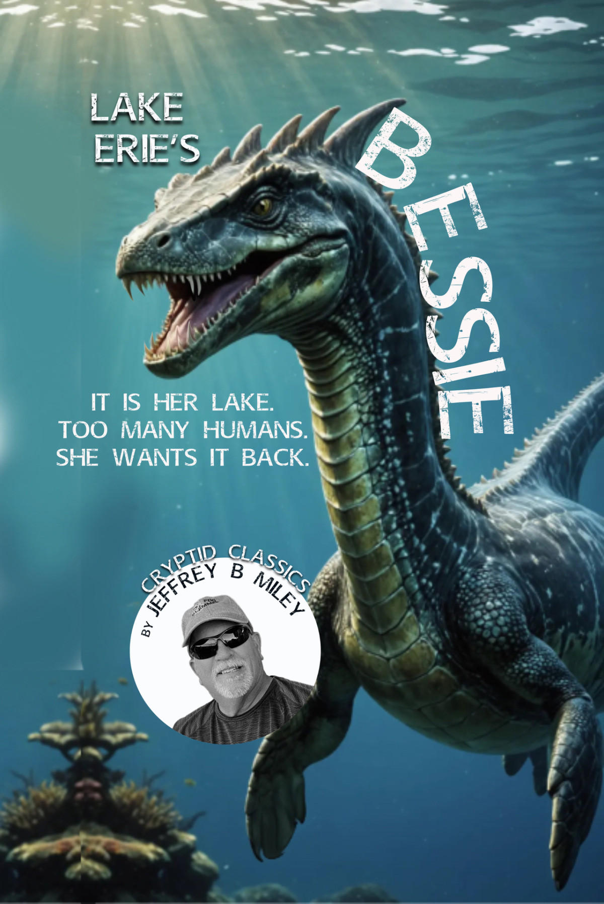 Cryptid Classics 2 Lake Eries Bessie Cryptid Classics By Jeffrey B Miley Jeffrey B Miley