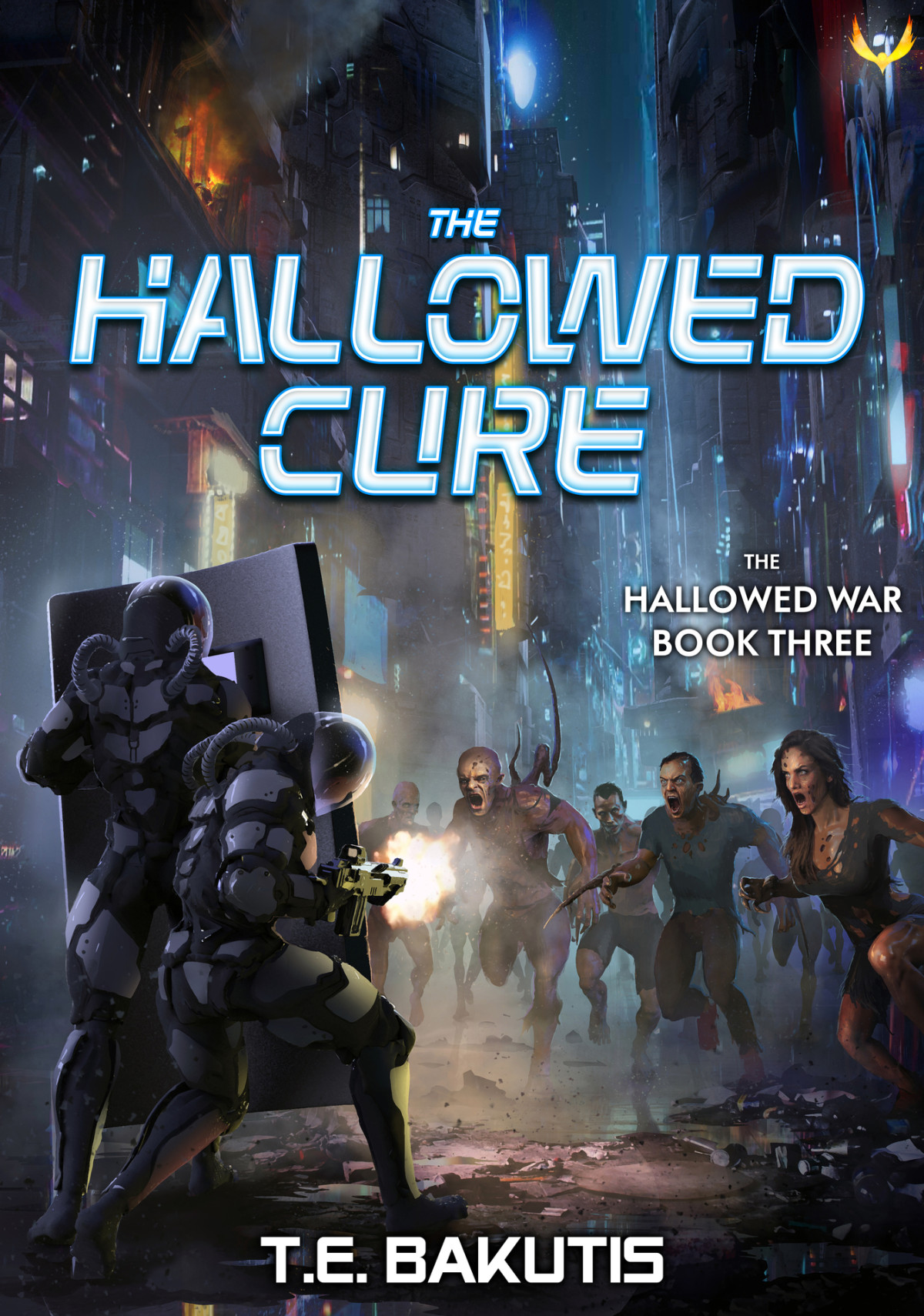 The Hallowed Cure A Military Scifi Series Hallowed War Book 3 Bakutis