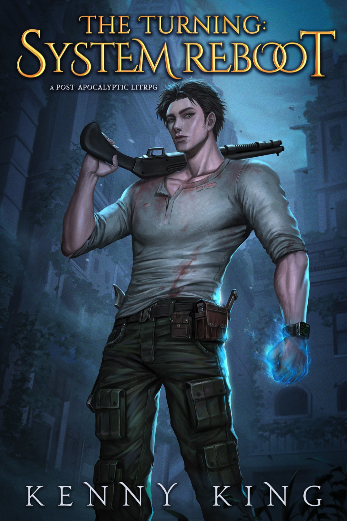 The Turning System Reboot A Postapocalyptic Litrpg King Kenny