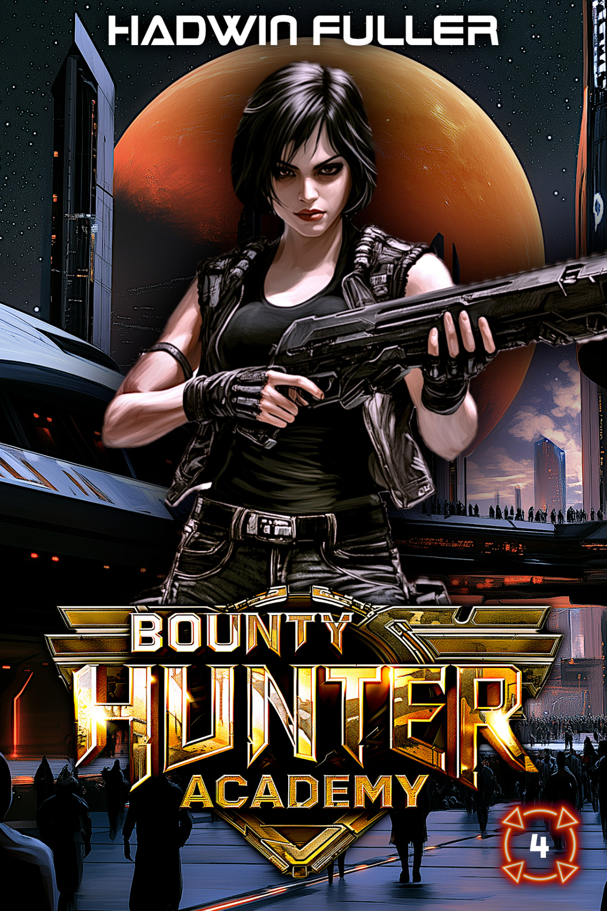 Bounty Hunter Academy 4 Hadwin Fuller