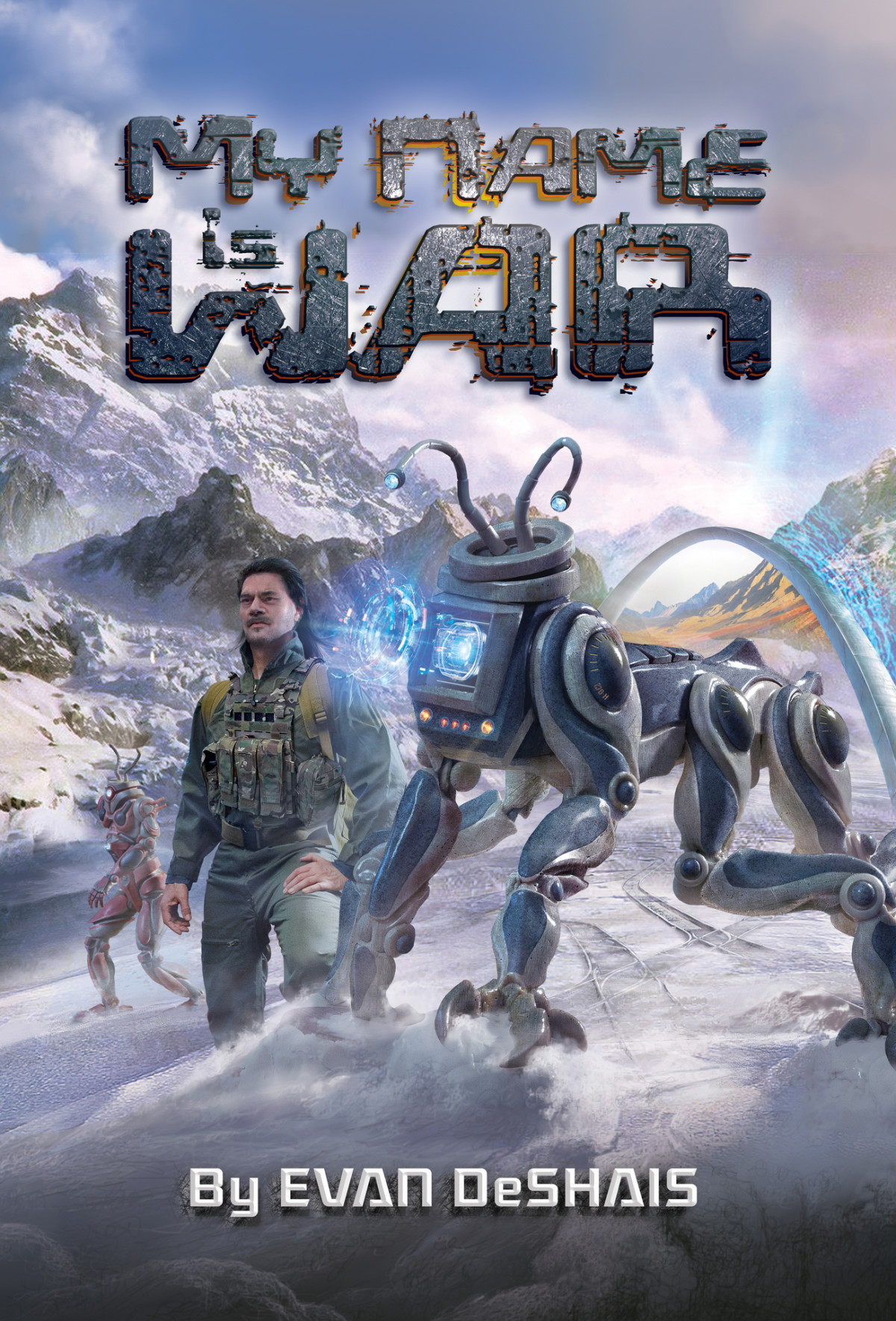 My Name Is War Earth Prime Universe Book 1 Deshais Evan