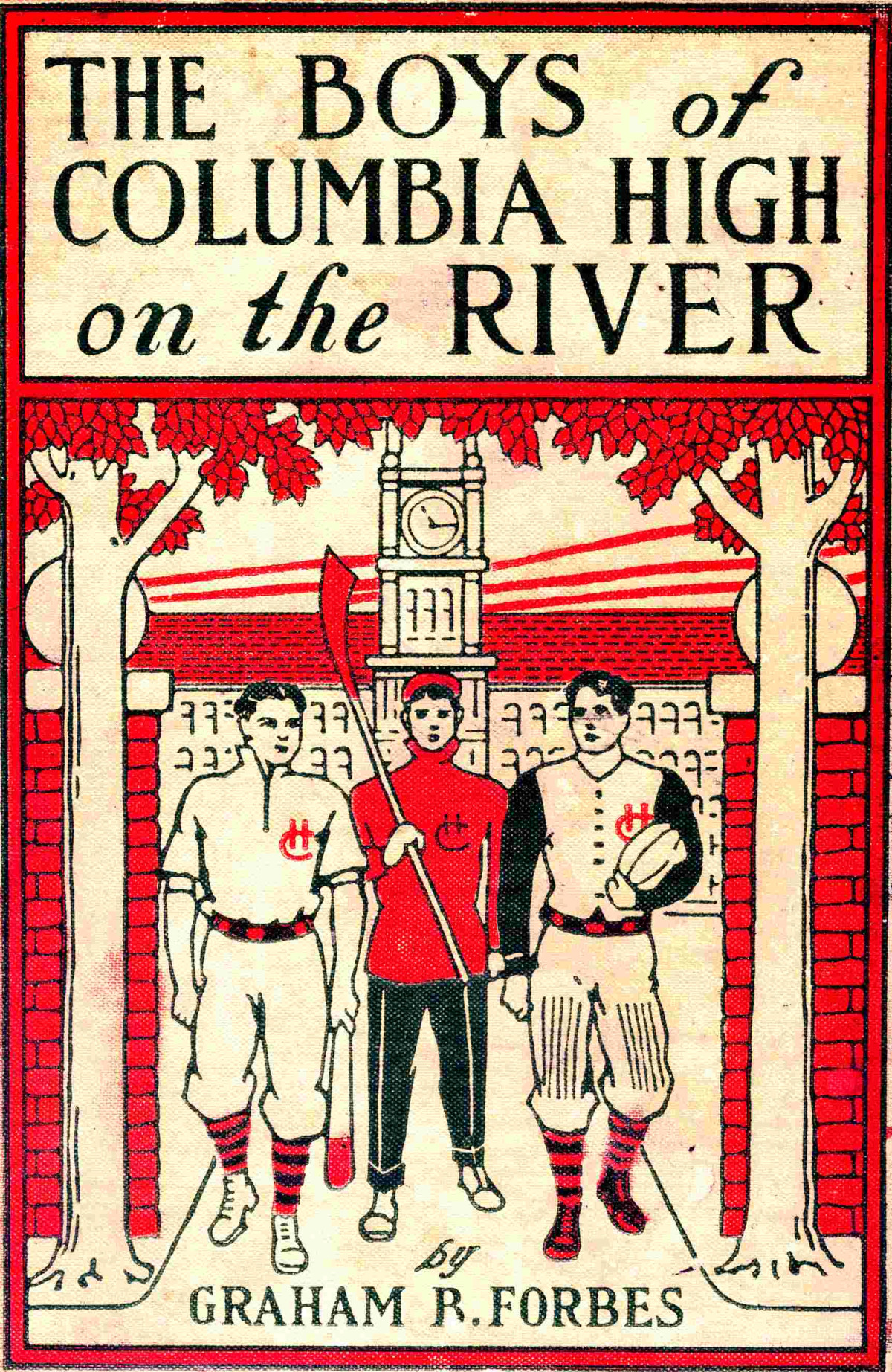 The Boys Of Columbia High On The River Graham B Forbes