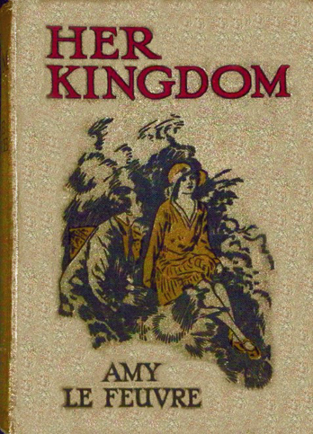 Her Kingdom Amy Le Feuvre