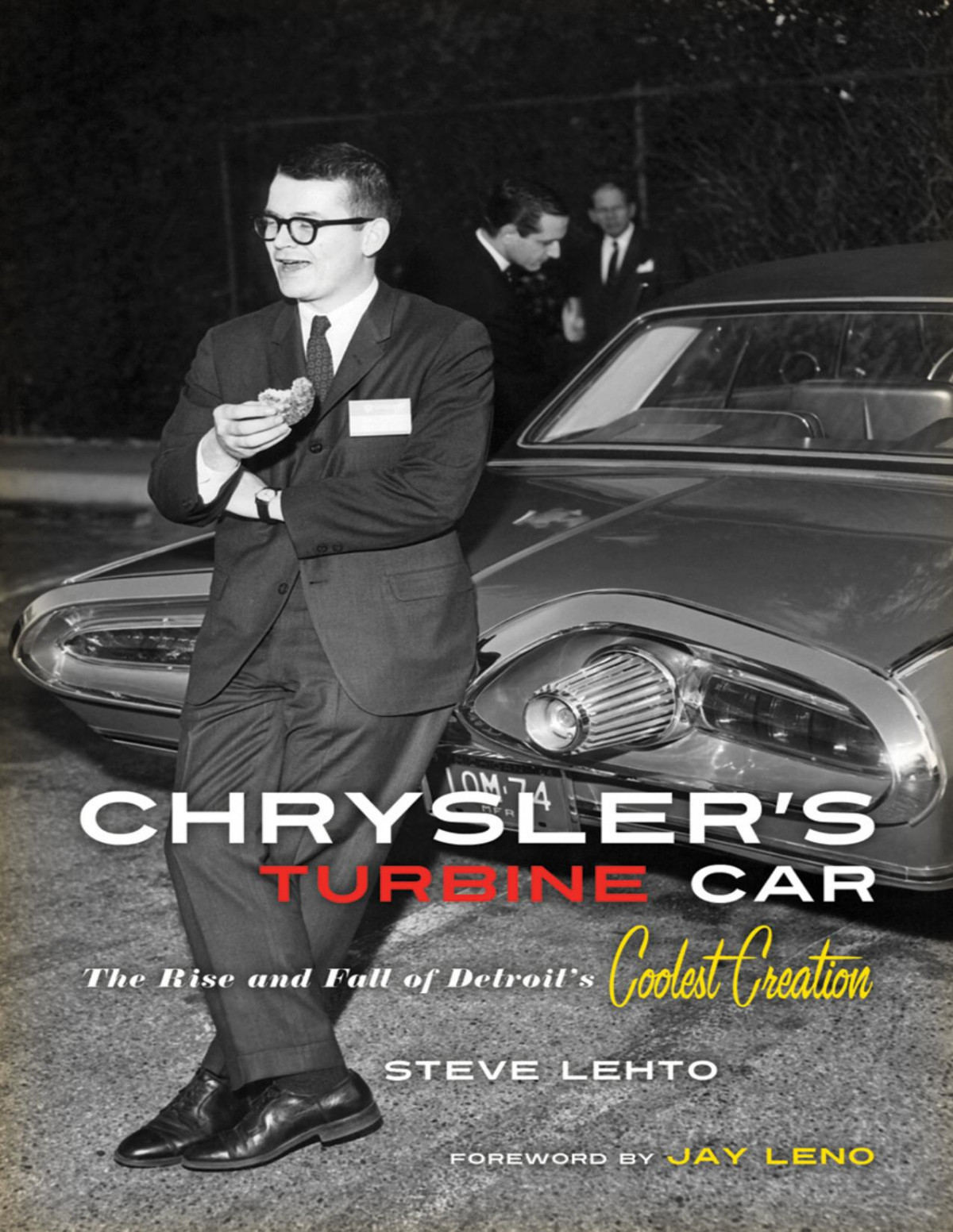 Chryslers Turbine Car Steve Lehto
