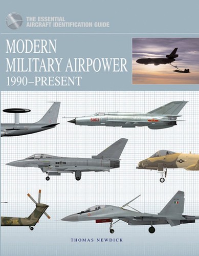 Modern Military Airpower 1990 Present Thomas Newdick Tom Cooper