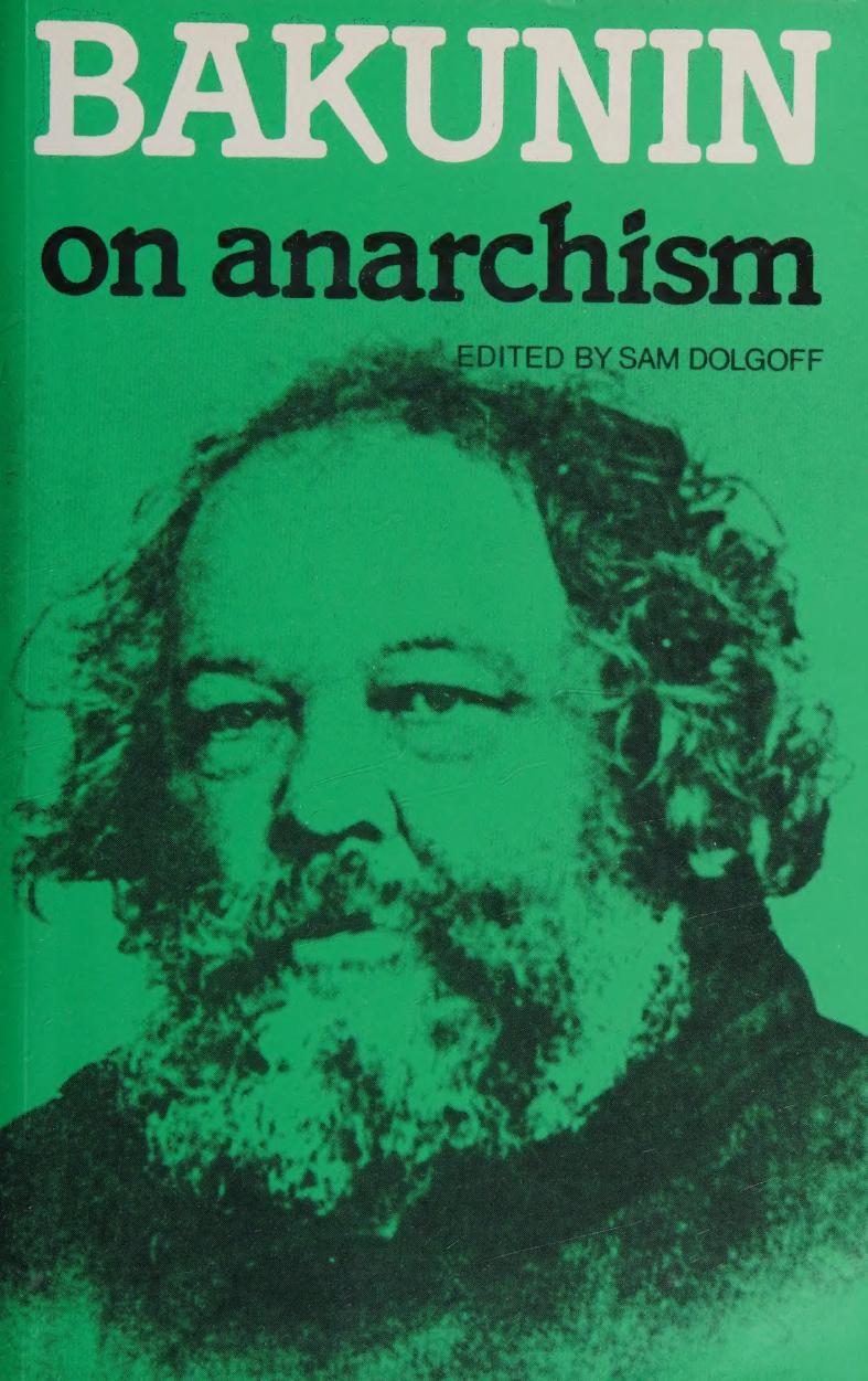 Bakunin On Anarchism Bakunin Mikhail Aleksandrovich 18141876