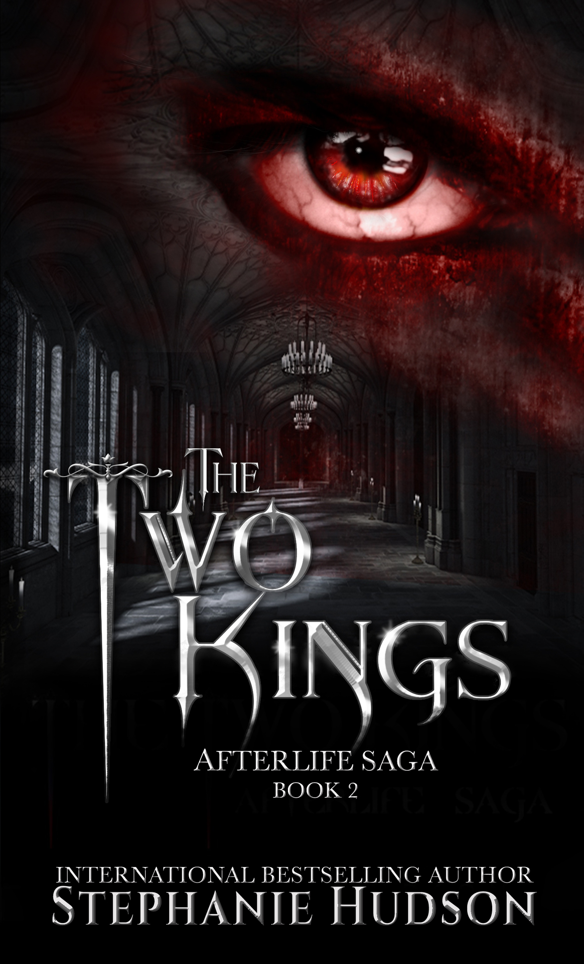 The Two Kings Afterlife Saga Book 2 Hudson Stephanie
