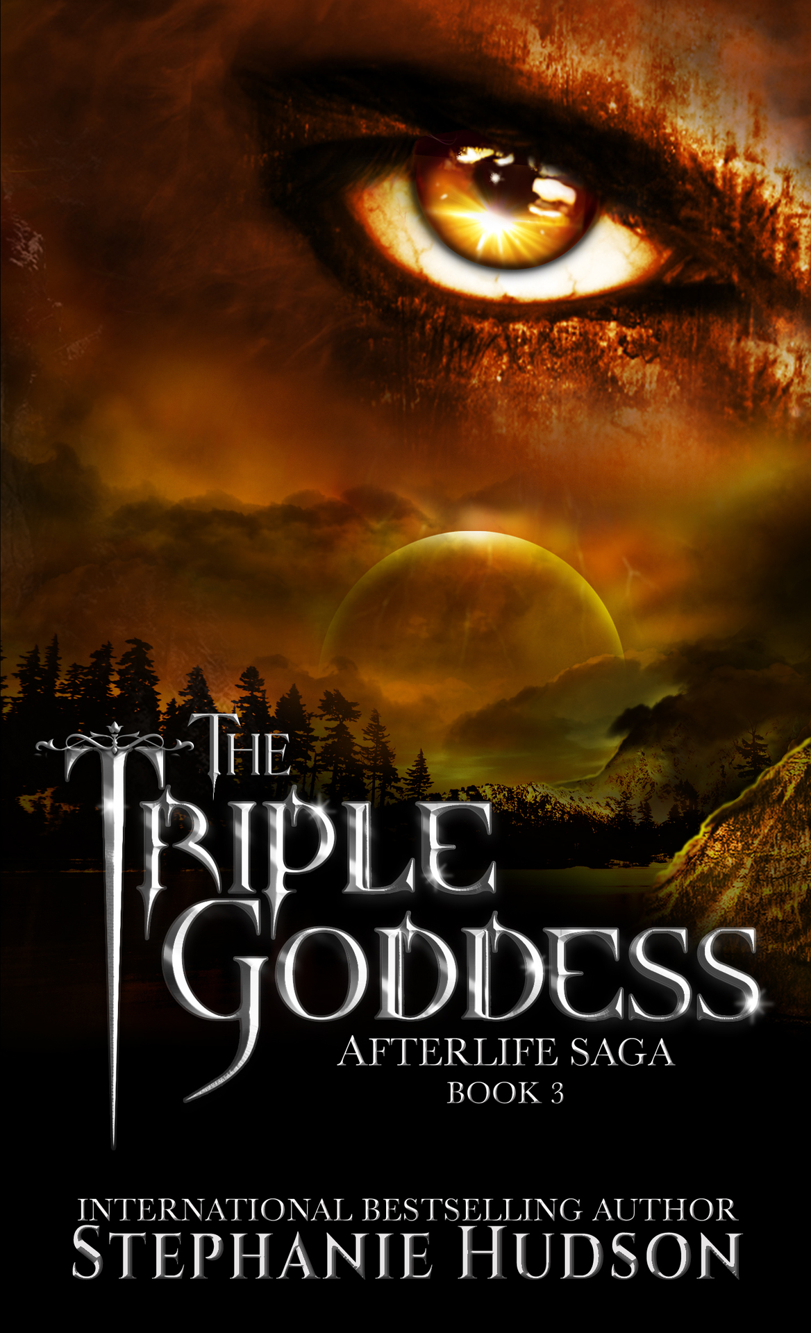 The Triple Goddess Afterlife Saga Book 3 Hudson Stephanie