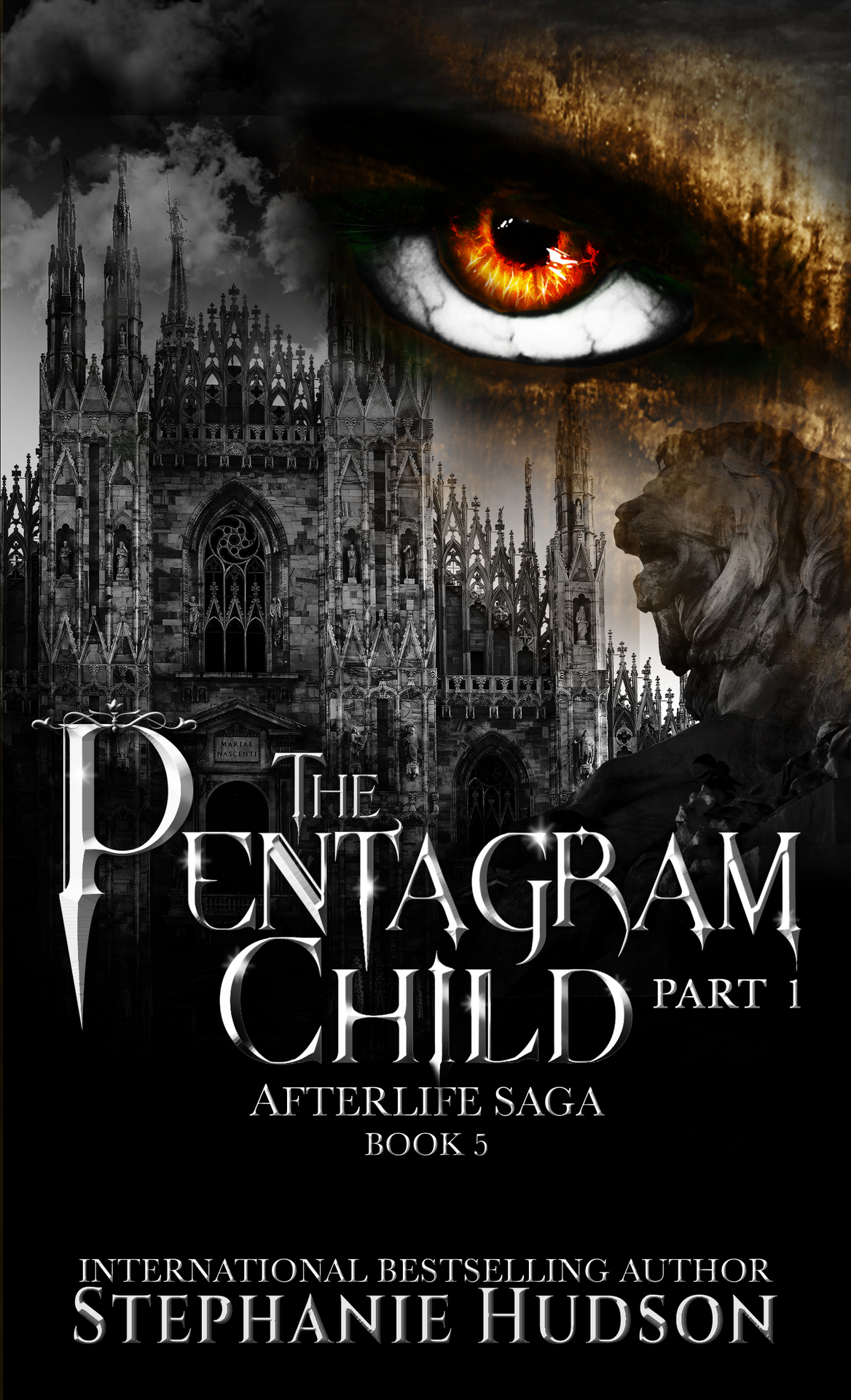 The Pentagram Child Part 1 Afterlife Saga Book 5 Hudson Stephanie