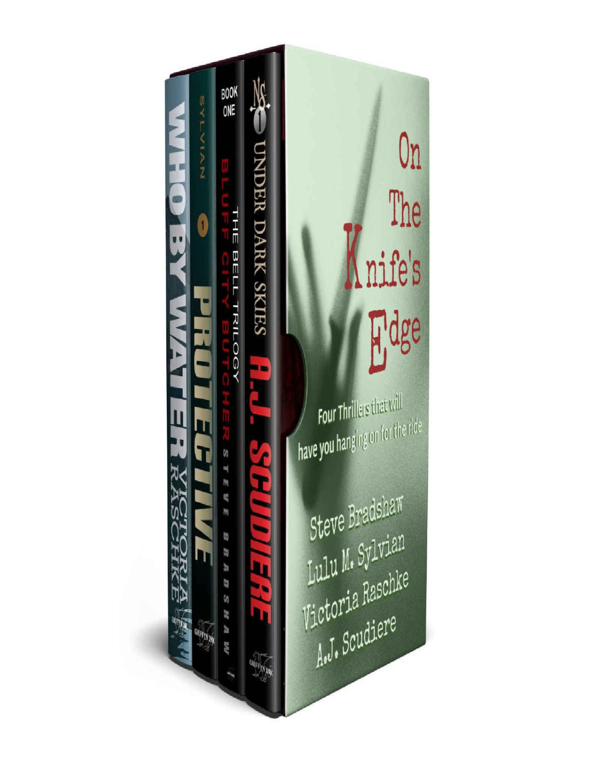 On The Knifes Edge Four Novels To Keep You On The Edge Of Your Seat Under Dark Skies Bluff City Butcher Protective Who By Water Steve Bradshaw Lulu M Sylvian Victoria Raschke Aj Scudiere