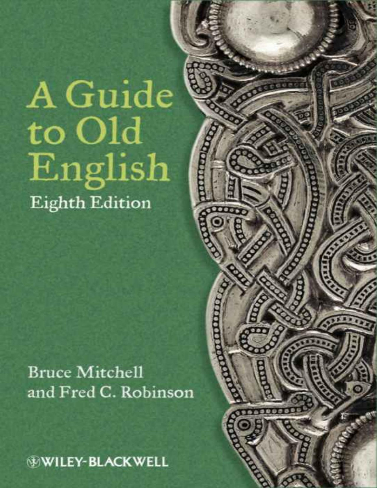 A Guide To Old English Bruce Mitchell Fred C Robinson