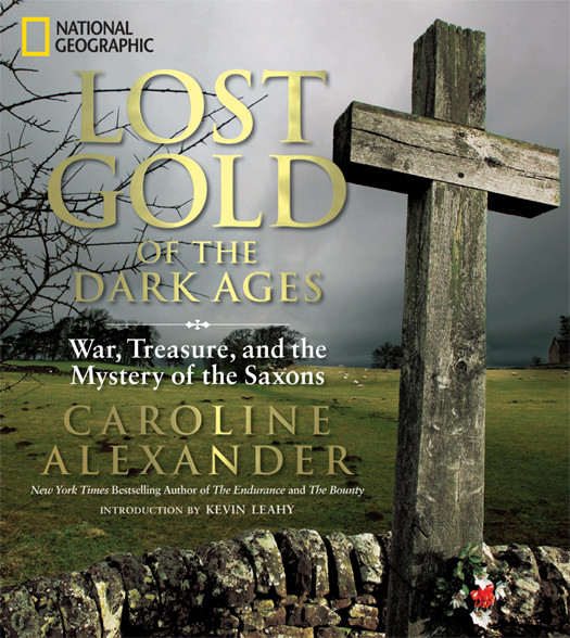 Lost Gold Of The Dark Ages Caroline Alexander