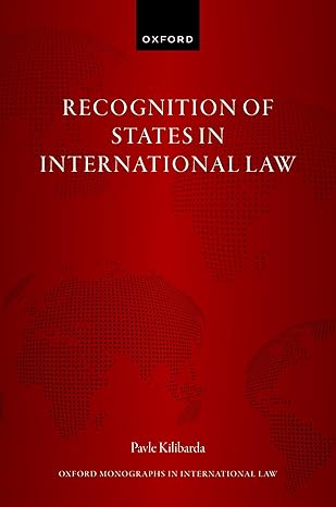 Recognition Of States In International Law 1st Edition Pavle Kilibarda