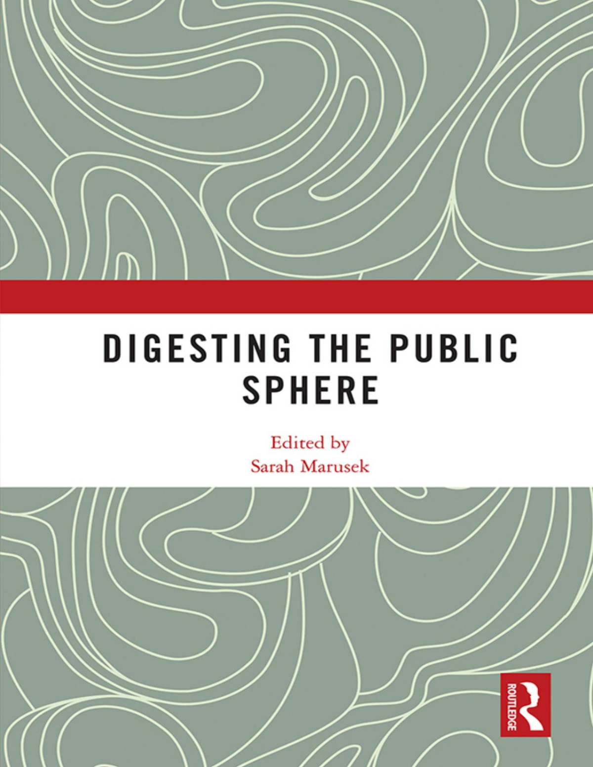 Digesting The Public Sphere Sarah Marusek