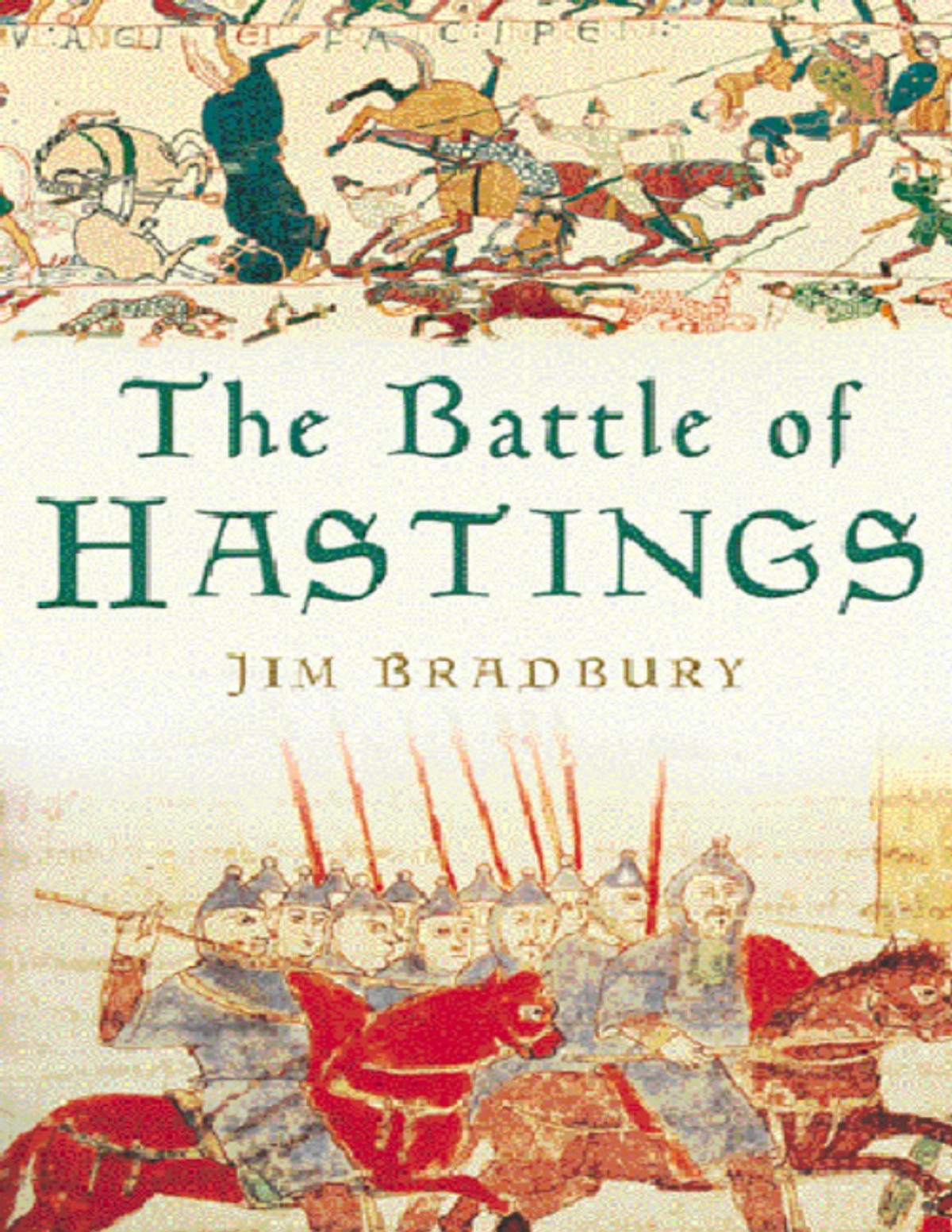 The Battle Of Hastings Jim Bradbury