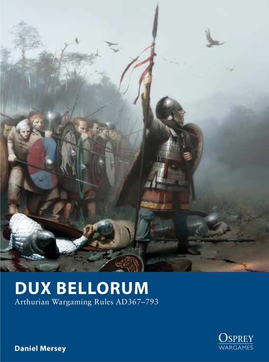 Dux Bellorum Arthurian Wargame Rules Ad 367793 Daniel Mersey