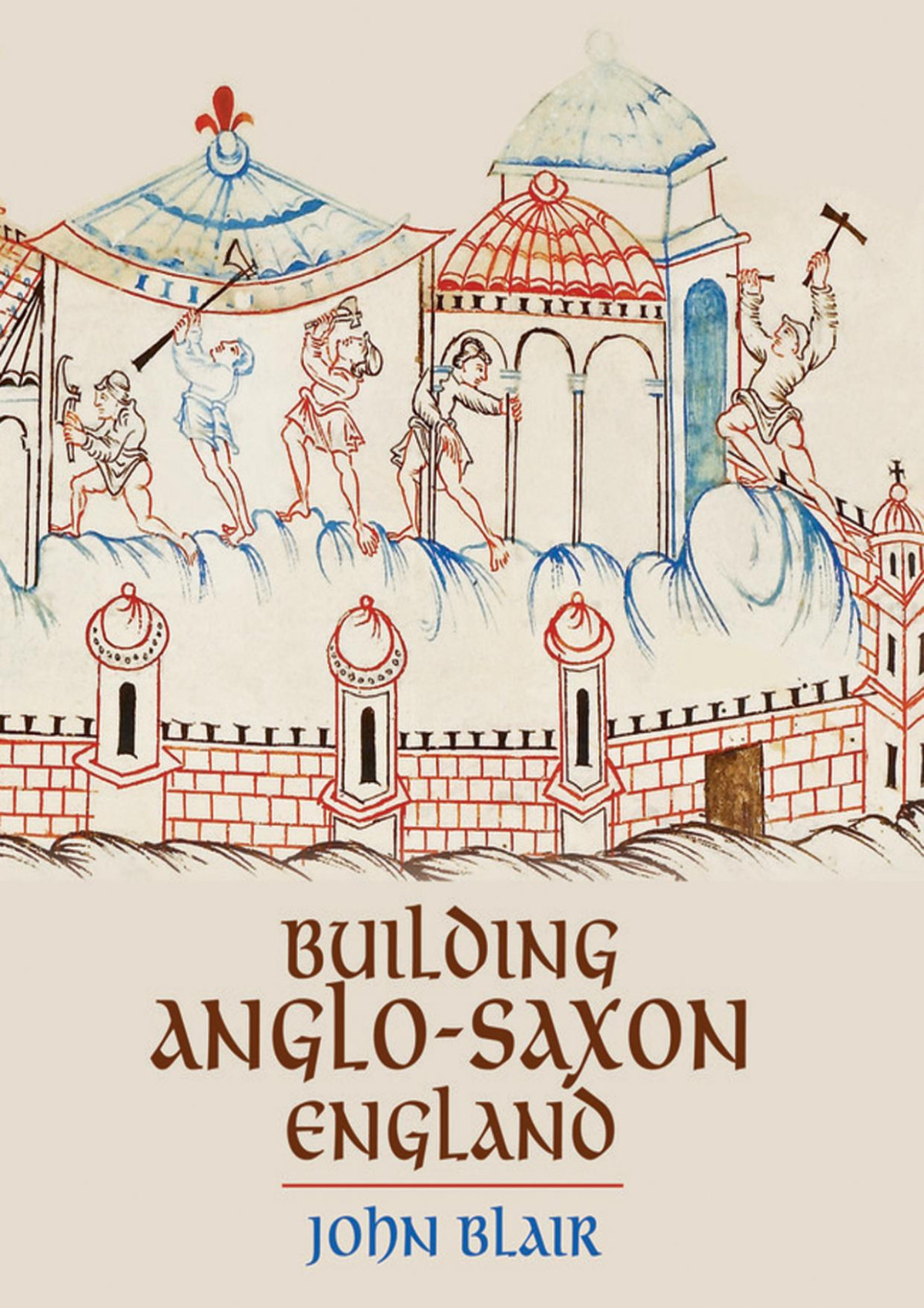 Building Anglosaxon England John Blair