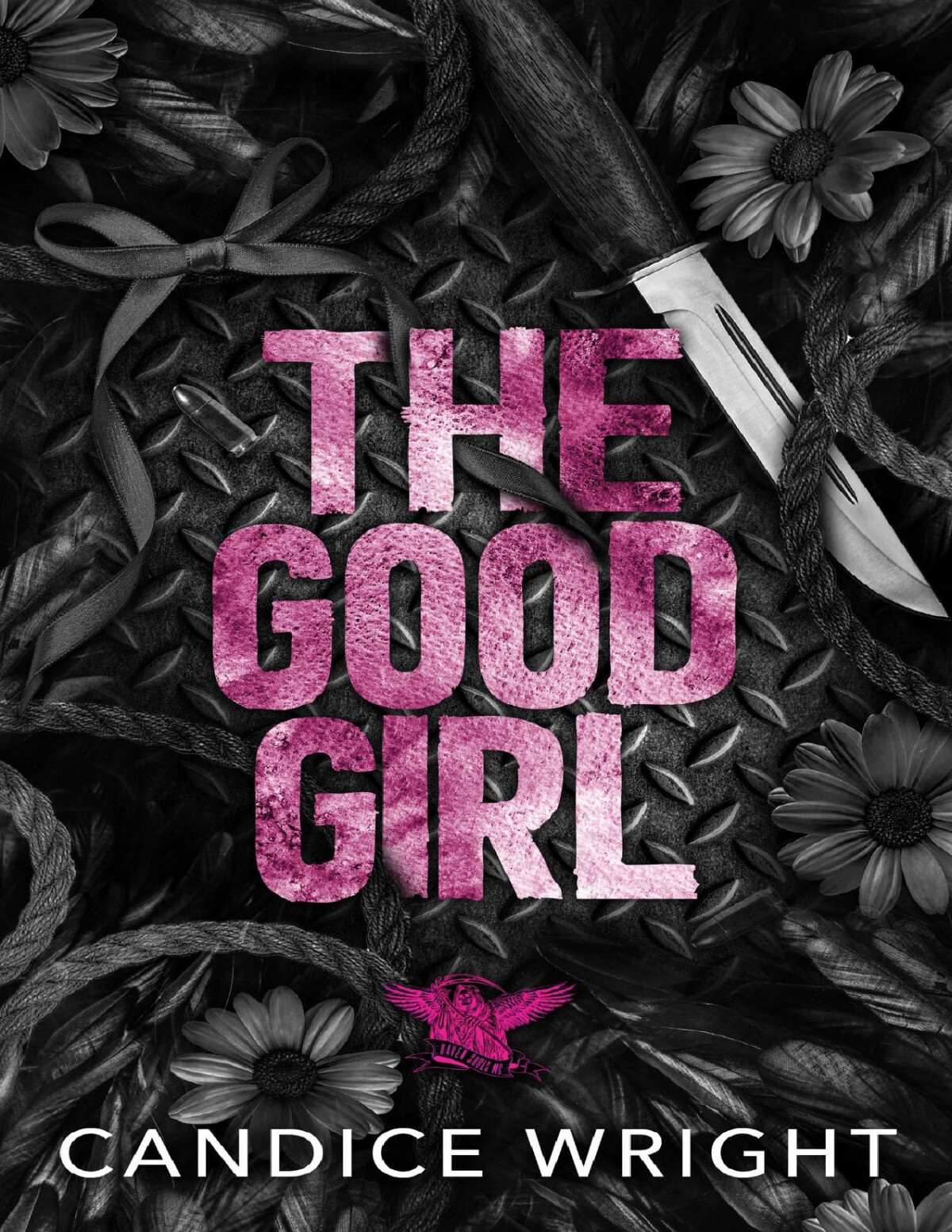 The Good Girl Raven Souls Mc Book 2 Candice Wright