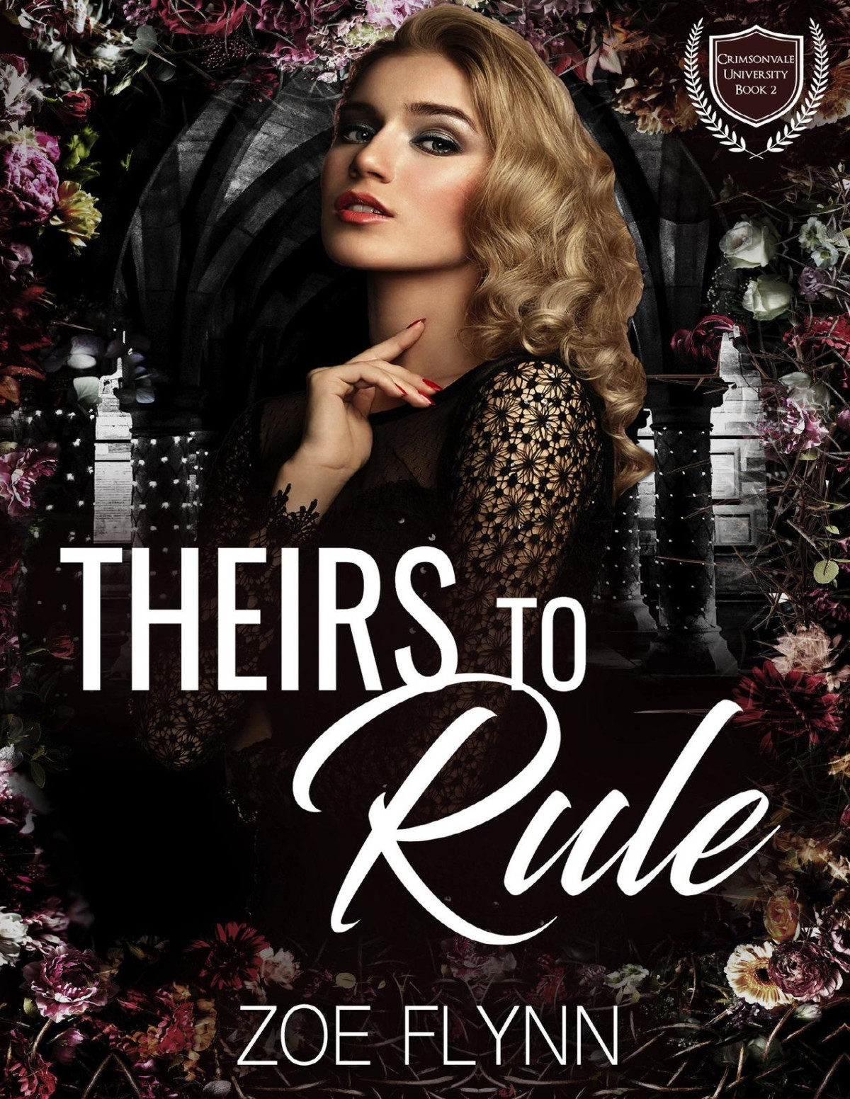 Theirs To Rule A Dark College Romance Crimsonvale University Book 2 Zoe Flynn