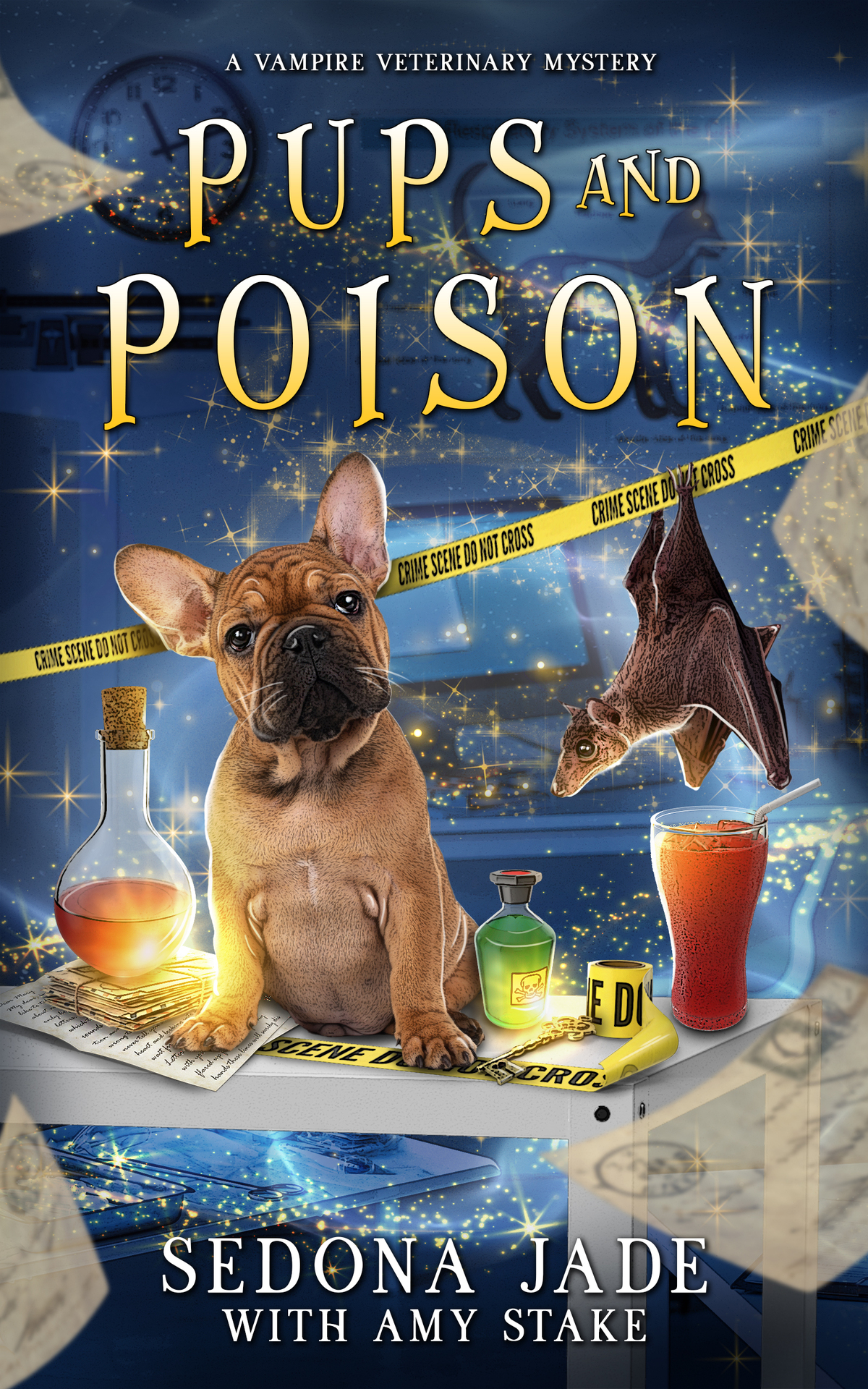Pups And Poison A Paranormal Cozy Mystery A Vampire Veterinary Mystery Book 2 Sedona Jade Amy Stake
