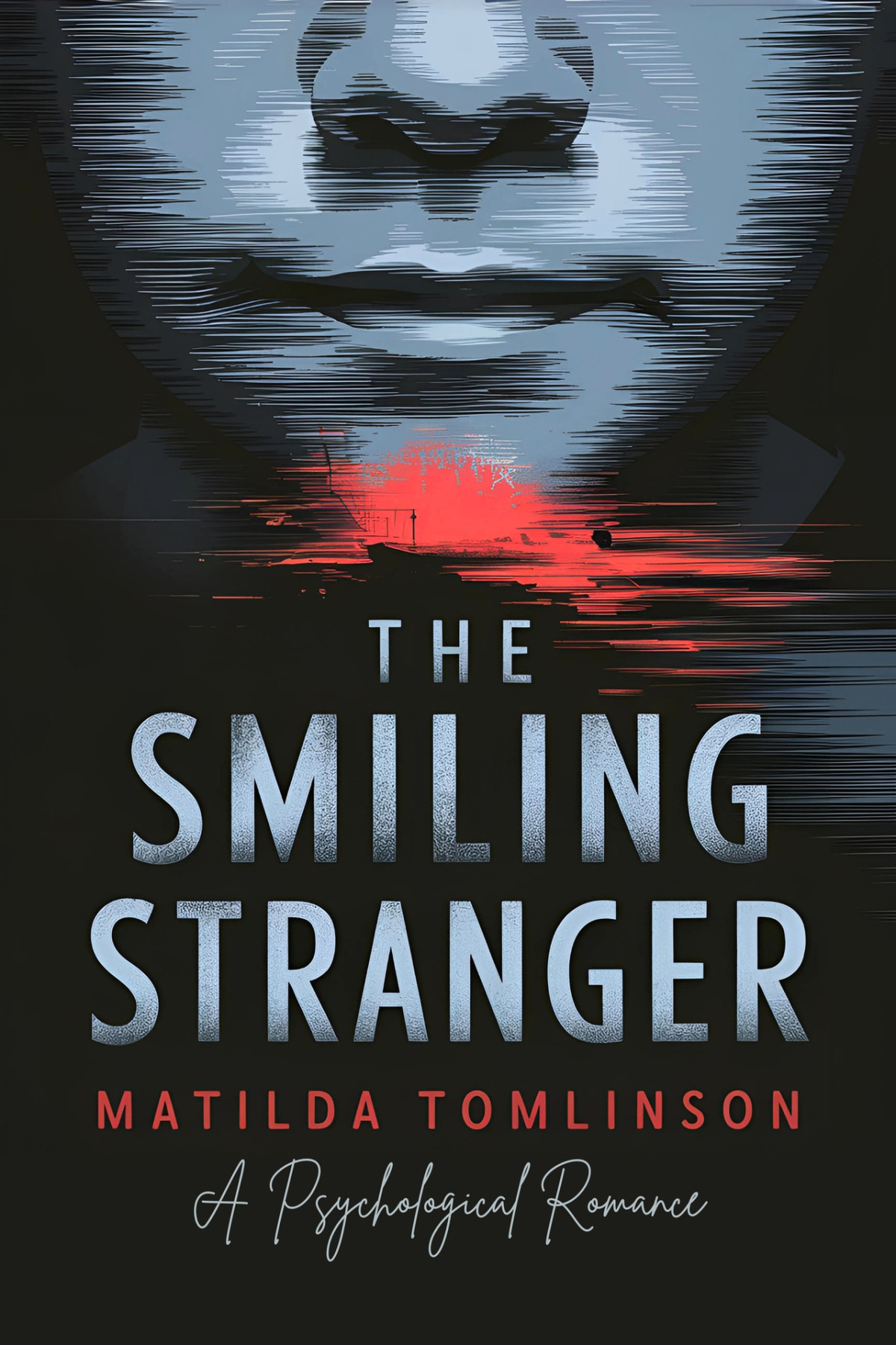 The Smiling Stranger A Psychological Romance Matilda Tomlinson
