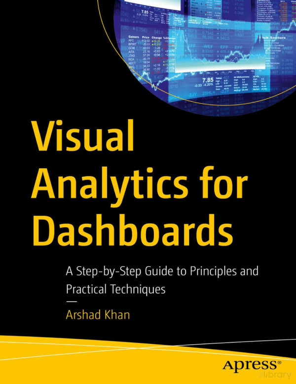 Visual Analytics For Dashboards Arshad Khan