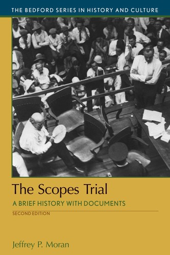 The Scopes Trial A Brief History With Documents Second Jeffrey P Moran