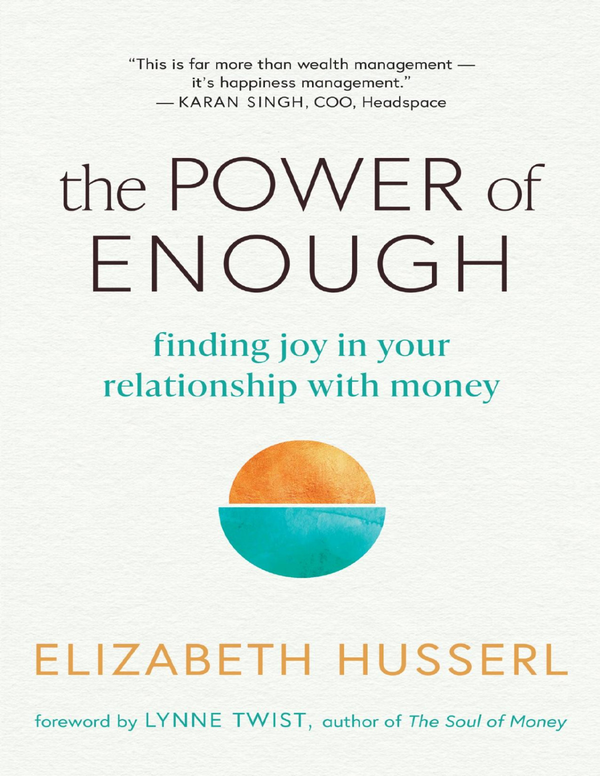 The Power Of Enough Elizabeth Husserl