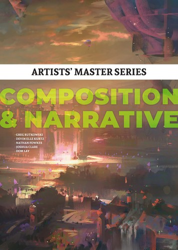 Composition And Narrative Greg Rutkowski Devin Elle Kurtz Nathan Fowkes