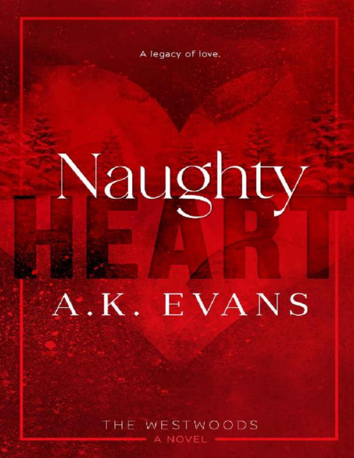 Naughty Heart The Westwoods Ak Evans