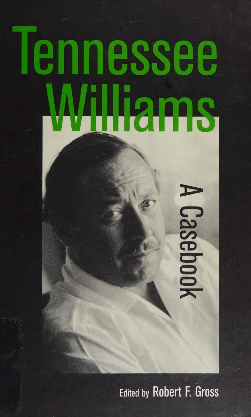 Tennessee Williams A Casebook Robert F Gross